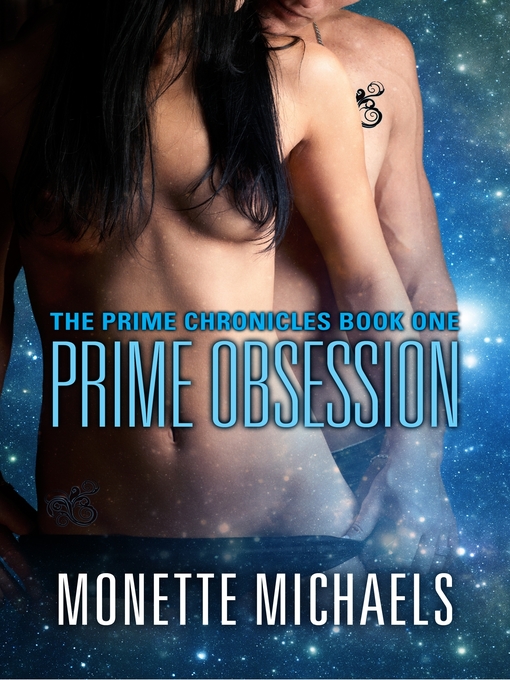 Title details for Prime Obsession by Monette Michaels - Available